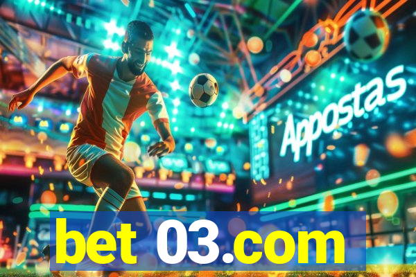 bet 03.com